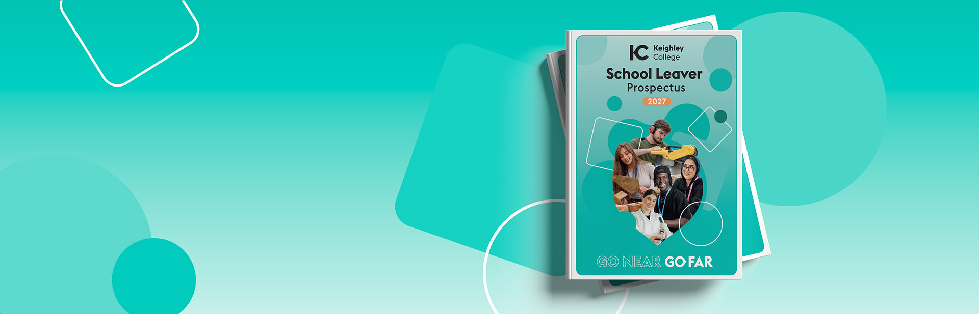 Keighley College Prospectuses over teal gradients and graphics in the background